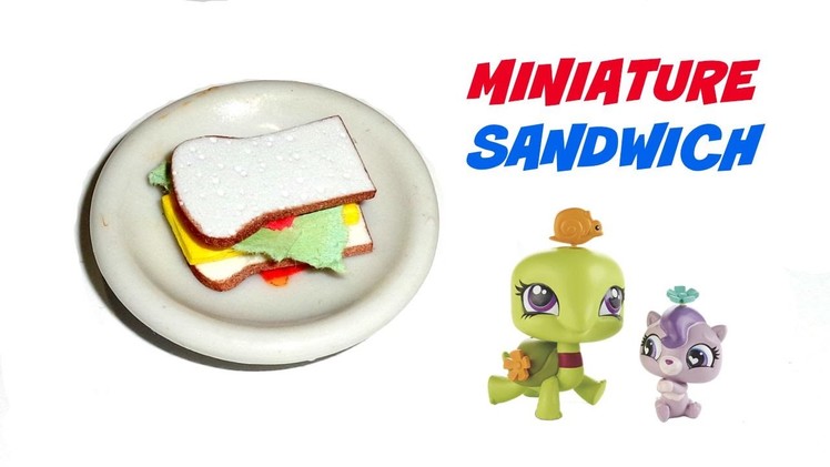 Miniature Sandwich - DIY LPS Crafts & Doll Crafts