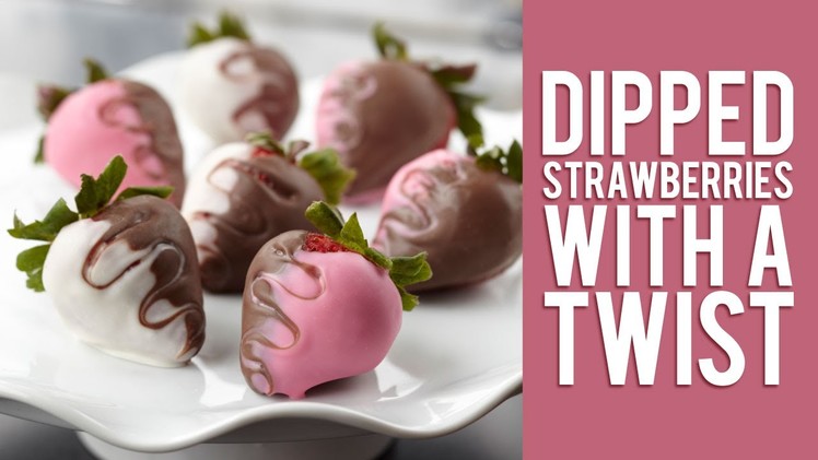 Dipped Strawberries with a Twist