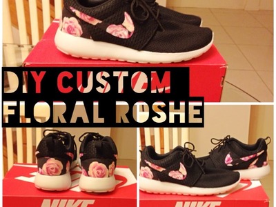 DIY Floral Custom Nike Roshe style look