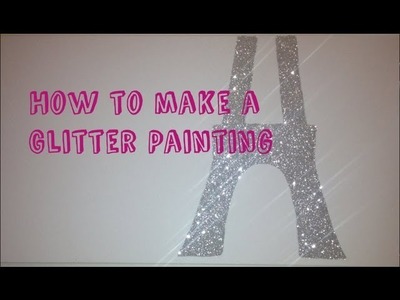 DIY Glitter Canvas