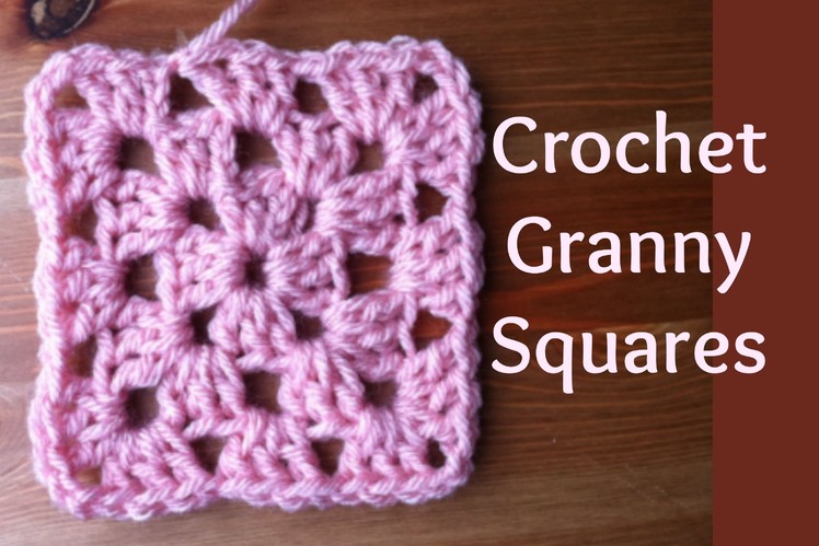 How to Crochet a Granny Squares