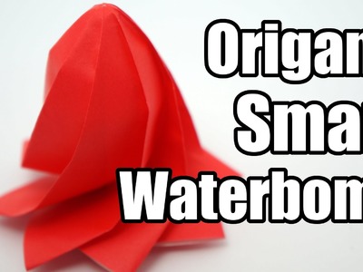 Origami Smart Waterbomb (Philip Chapman-Bell)
