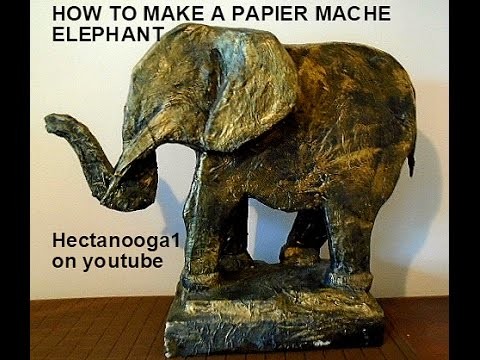 PAPIER MACHE ELEPHANT, How to make an elephant DIY sculpture, 4.59 min.