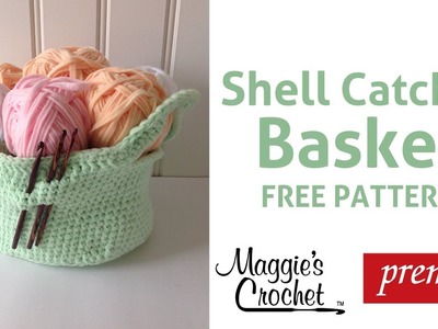 Shell Catcher Basket Free Crochet Pattern - Right Handed