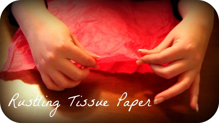 ••• ASMR Rustling Tissue Paper for 10-Minute Tingles •••