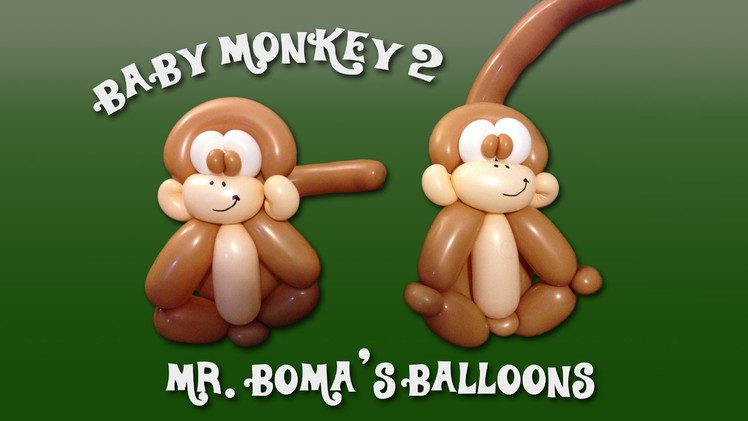 Baby Monkey #2 Balloon Animal Tutorial (Balloon Twisting and Modeling #11.3)