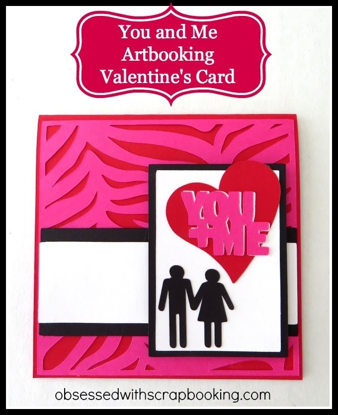 CTMH Close to My Heart Artbooking You and Me Valentine's Card