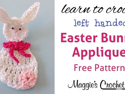 Easter Bunny Applique Free Crochet Pattern - Left Handed