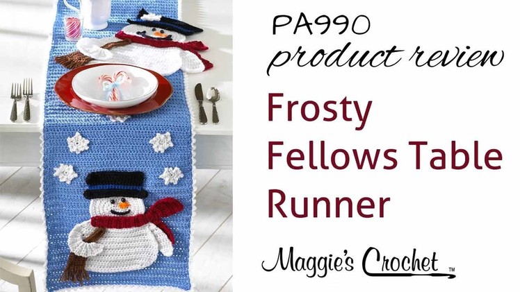 Frosty Fellows Table Runner Crochet Pattern Product Review PA990
