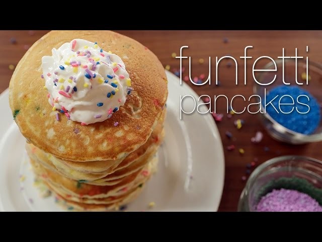 Funfetti Pancakes Worth Waking Up For. 