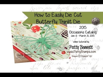 How to Easily Die Cut Butterflies Thinlits from Stampin' Up!