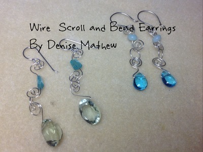 How to Make Wire Scroll and Bead Earrings by Denise Mathew