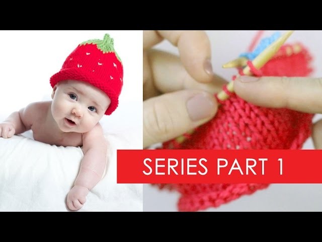 Strawberry Baby Hat Part 1: Sizing, Materials, Brim & Base