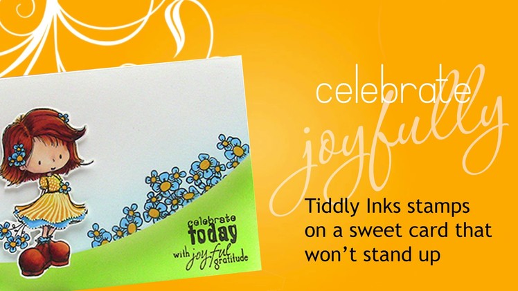 Celebrate joyfully! (Curvaceous Cut card tutorial!)