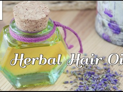 DIY Herbal Hair Oil