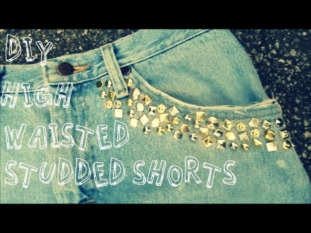 DIY: High-Waisted Studded Denim Shorts
