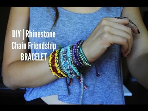 DIY| Rhinestone Chain Friendship Bracelet