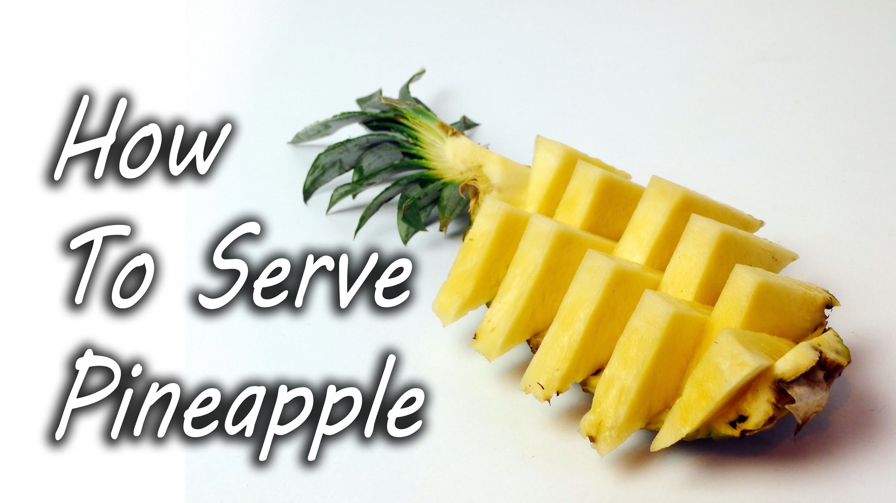 How to Serve Pineapple