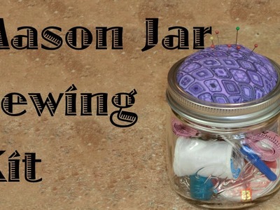 Mason Jar Sewing Kit