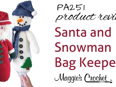 Santa and Snowman Bag Keeper Crochet Patterns Product Review PA251