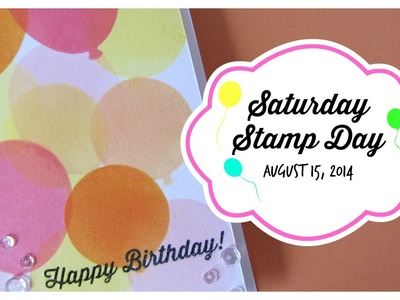 Saturday Stamp Day - Happy Birthday Balloons