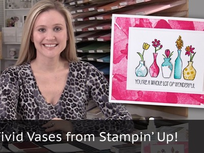 Vivid Vases Video Tutorial featuring Stampin' Up Products