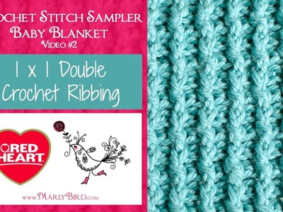 1 x 1 Double Crochet Ribbing (Crochet Stitch Sampler Baby Blanket Video #2)