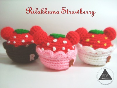 Amigurumi Update #5: Rilakkuma Strawberry, Little bear and MORE (◡‿◡✿)