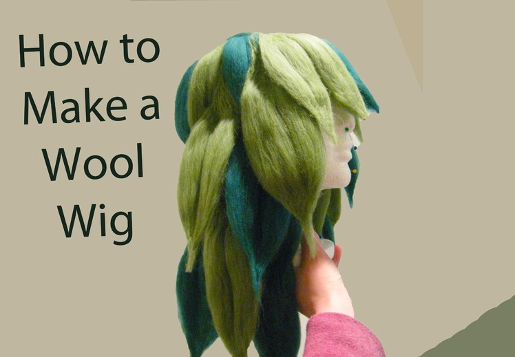 Cosplay Tutorial: Needle Felt a Wool Wig