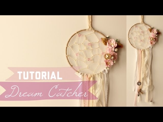 Dream Catcher Tutorial