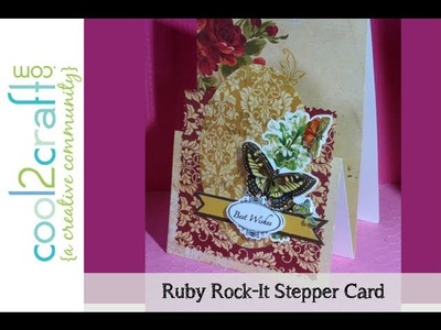 How to Make a Stepper Card by Ruby Rock-It