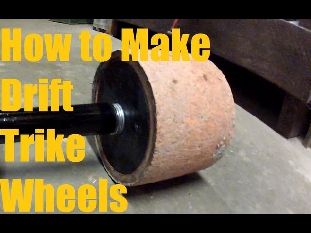 How to make drift trike wheels