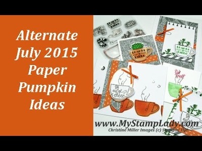 July 2015 Paper Pumpkin Plus Alternate Ideas