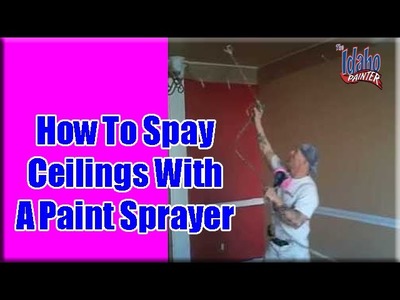 Spraying Ceilings with an Airless sprayer.  Painting Ceilings.