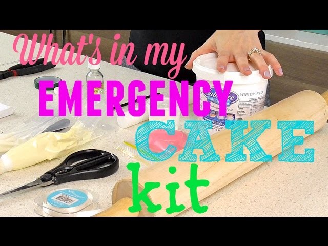 What's in my emergency cake kit? - CAKE STYLE
