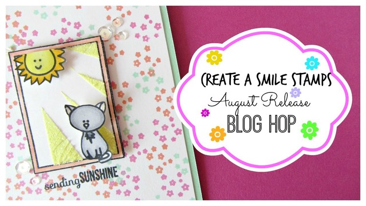 Create a Smile Stamps August Release Blog Hop