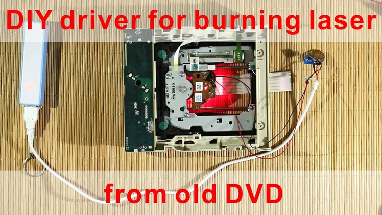 DIY Simple power driver for Burning Laser from old DVD