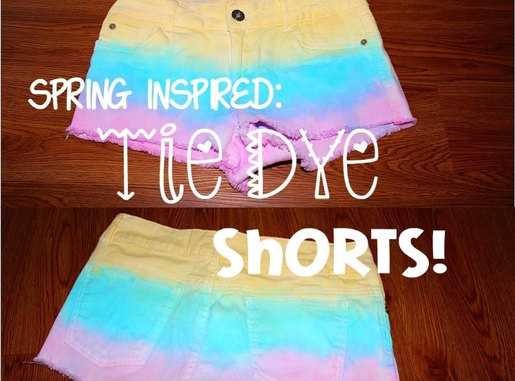 DIY | Spring.Summer Inspired Tie Dye Shorts! (Collab with Nicole Elise)
