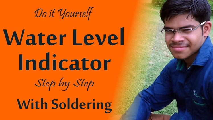 DIY Water Level Indicator with Soldering - Science Project ( Hindi )
