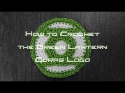 How to Crochet the Green Lantern Corps Logo