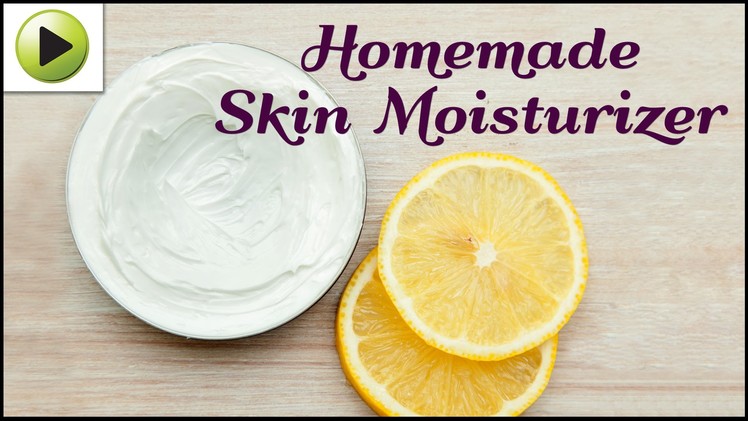 Natural Homemeade Skin Moisturizer