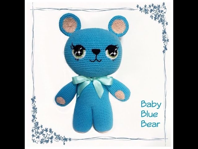 Crochet.amigurumi Baby Blue Bear Tutorial