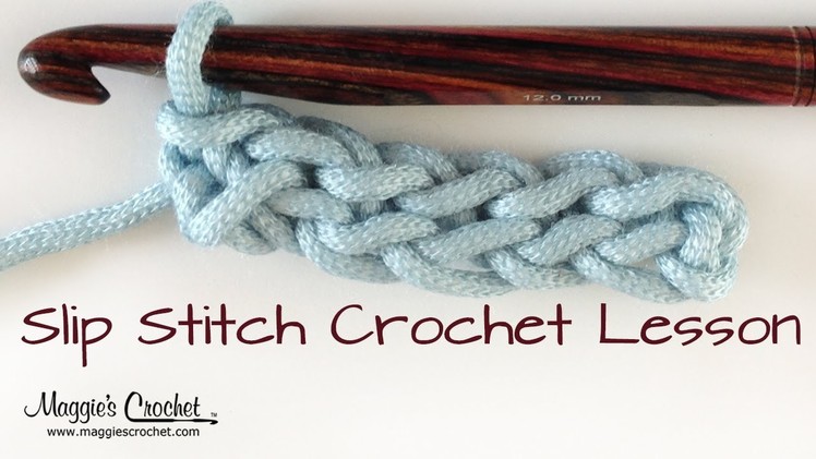 Crochet Basics: How to Slip Stitch Lesson - Right Handed