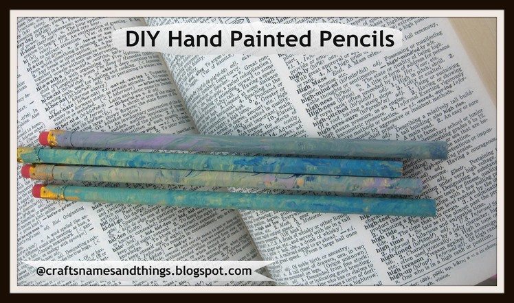 DIY Hand Painted Pencils. DIY Designer School Supplies.  How to decorate your pencils