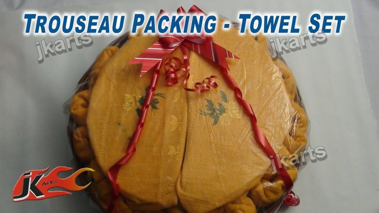 DIY Trouseau Packing   Towel Set JK Arts 244