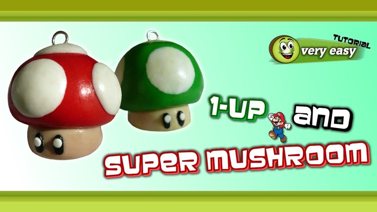 Polymer Clay Fimo - Mario Bros 1-Up and Super Mushroom *very easy Tutorial*