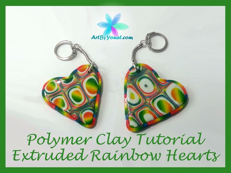 Polymer Clay Tutorial - Extruded Rainbow Hearts - Lesson #28