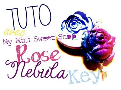 Rose Nebula Key avec My Mini Sweet Shop l Polymer clay Fimo miniature tutorial