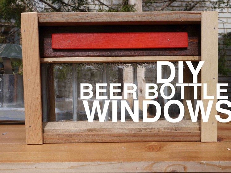 Beer Bottle Windows for your shed, club house, tree house, or cabin!?