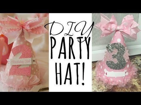 DIY PARTY HAT!